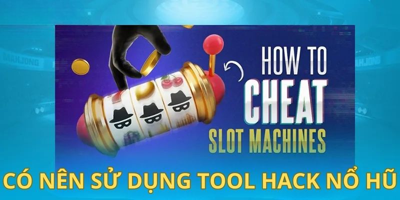 Có nên sử dụng phần mềm hack kết quả hay không?