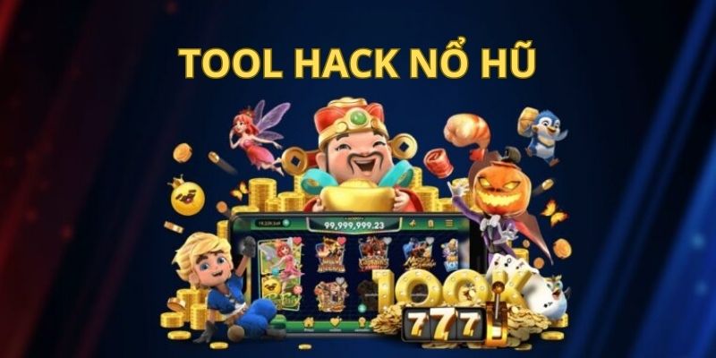 Thông tin chung về tool hack nổ hũ